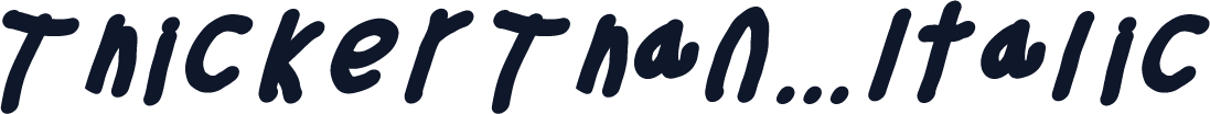 Thicker Than... Italic