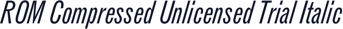 ROM Compressed Unlicensed Trial Italic
