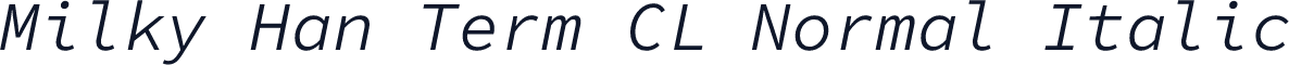 Milky Han Term CL Normal Italic