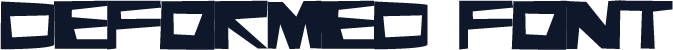 Deformed Font
