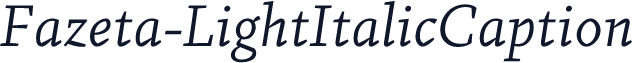 ☞Fazeta-LightItalicCaption