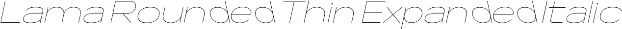 Lama Rounded Thin Expanded Italic