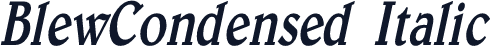 BlewCondensed  Italic