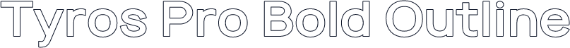 Tyros Pro Bold Outline