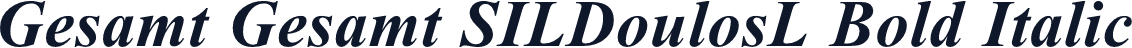 Gesamt Gesamt SILDoulosL Bold Italic