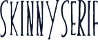 skinnyserif
