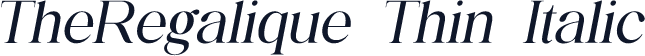TheRegalique Thin Italic