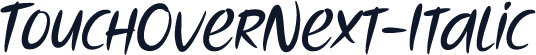 TouchOverNext-Italic