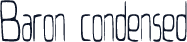 Baron condensed