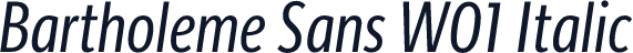 Bartholeme Sans W01 Italic