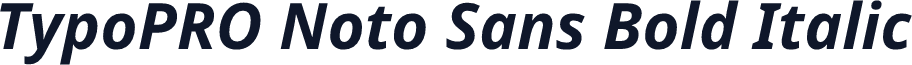 TypoPRO Noto Sans Bold Italic