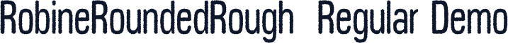 RobineRoundedRough-Regular Demo