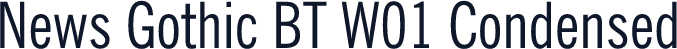 News Gothic BT W01 Condensed