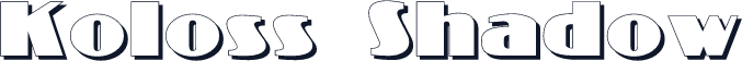 Koloss Shadow