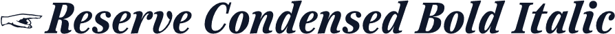 ☞Reserve Condensed Bold Italic