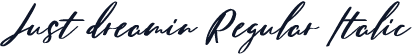 Just dreamin Regular Italic