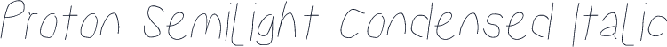 Proton Semilight Condensed Italic
