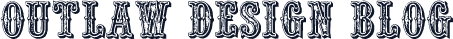 Outlaw Design Blog
