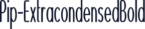 Pip-ExtracondensedBold
