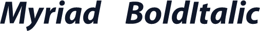 Myriad    BoldItalic