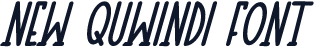 New Quwindi Font