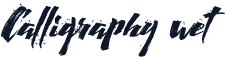 Calligraphy wet