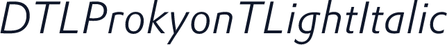 DTLProkyonTLightItalic