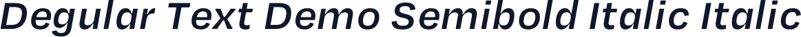 Degular Text Demo Semibold Italic Italic
