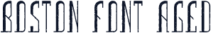 Boston Font Aged