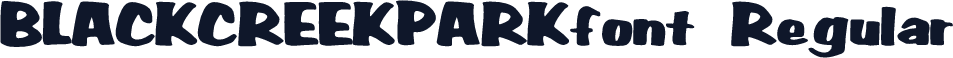 BLACKCREEKPARKfont Regular