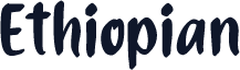 Ethiopian