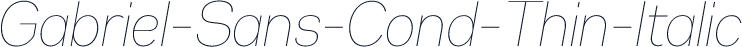 Gabriel-Sans-Cond-Thin-Italic