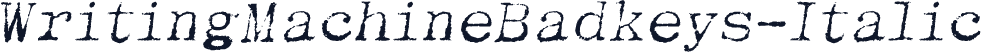 WritingMachineBadkeys-Italic
