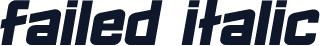 Failed Italic