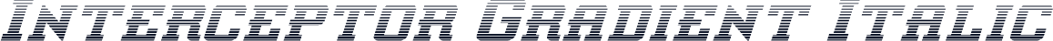 Interceptor Gradient Italic