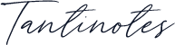 Tantinotes