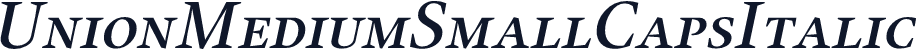 UnionMediumSmallCapsItalic