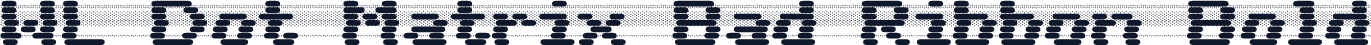 WL Dot Matrix Bad Ribbon Bold