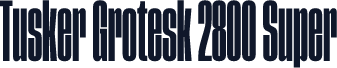 Tusker Grotesk 2800 Super