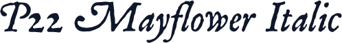 P22 Mayflower Italic