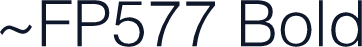 ~FP577 Bold