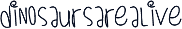 DinosaursAreAlive