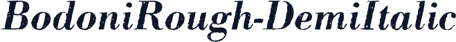 BodoniRough-DemiItalic