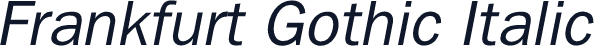 Frankfurt Gothic Italic