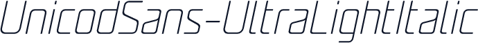 UnicodSans-UltraLightItalic