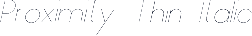 Proximity Thin_Italic