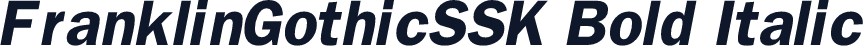 FranklinGothicSSK Bold Italic