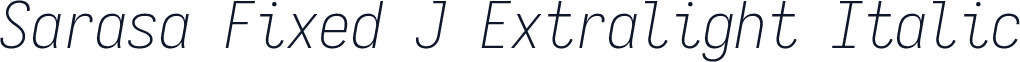 Sarasa Fixed J Extralight Italic