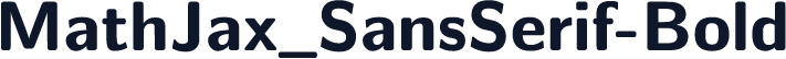 MathJax_SansSerif-Bold