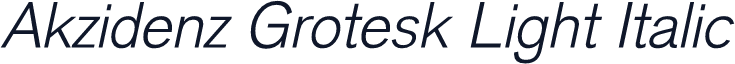 Akzidenz Grotesk Light Italic